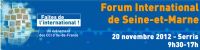 Forum international de Seine-et-Marne. Le mardi 20 novembre 2012 à Serris. Seine-et-Marne. 